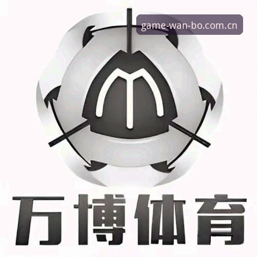 万搏体育APP平台 万搏体育APP平台实用技巧:资深用户分享移动端登录与使用心得